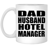 Dad Husband Hotel Manager - 11oz Coffee Mug