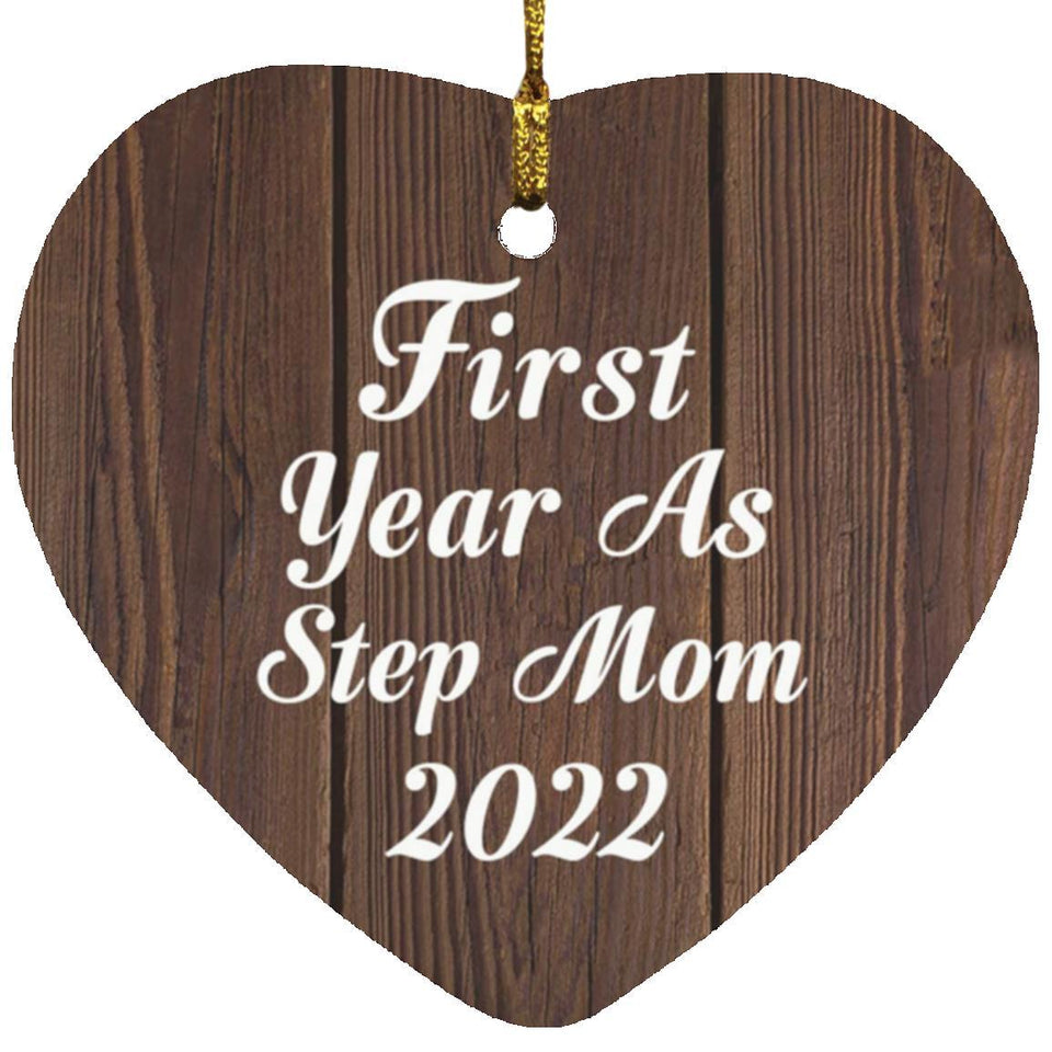 First Year As Step Mom 2022 - Heart Ornament D