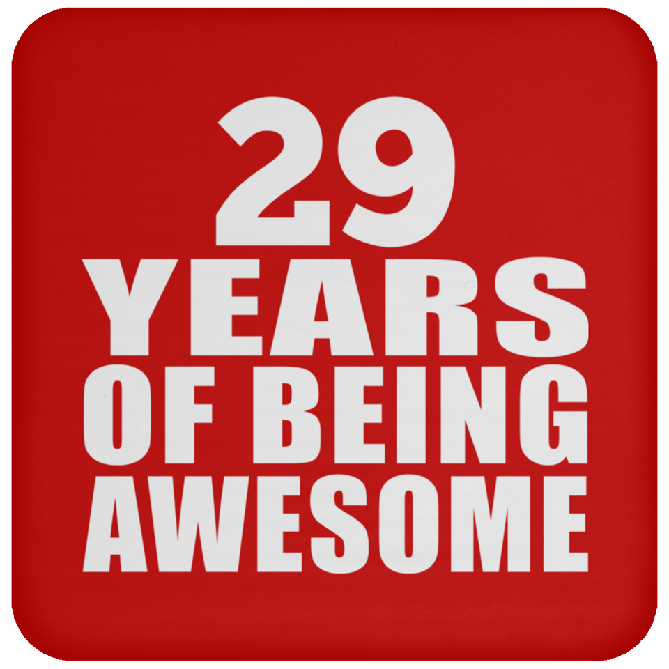 29th Birthday 29 Years Of Being Awesome - Drink Coaster