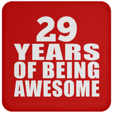 29th Birthday 29 Years Of Being Awesome - Drink Coaster