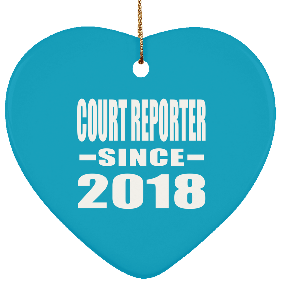 Court Reporter Since 2018 - Heart Ornament
