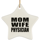 Mom Wife Physician - Star Ornament