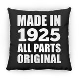99th Birthday Made in 1925 All Parts Original - Throw Pillow Black