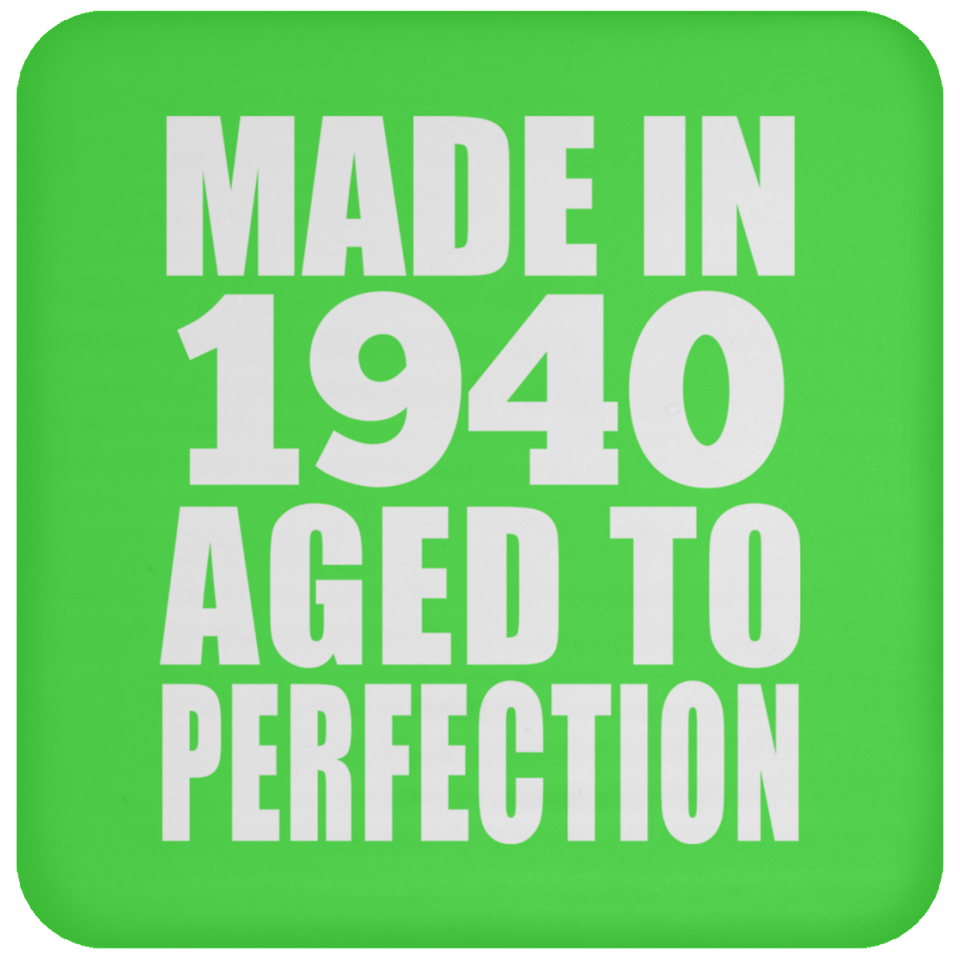 84th Birthday Made In 1940 Aged to Perfection - Drink Coaster