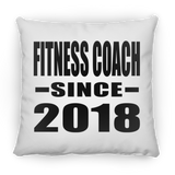 Fitness Coach Since 2018 - Throw Pillow