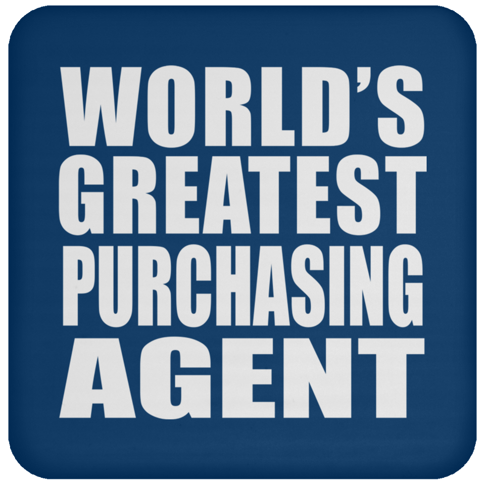 World's Greatest Purchasing Agent - Drink Coaster