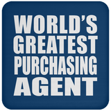 World's Greatest Purchasing Agent - Drink Coaster