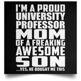 Proud University Professor Mom Of Awesome Son - Poster Square