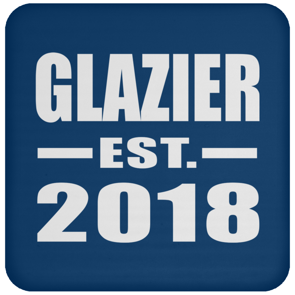 Glazier Established EST. 2018 - Drink Coaster