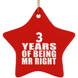 3rd Anniversary 3 Years Of Being Mr Right - Star Ornament