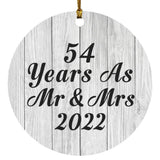 54th Anniversary 54 Years As Mr & Mrs 2022 - Circle Ornament F