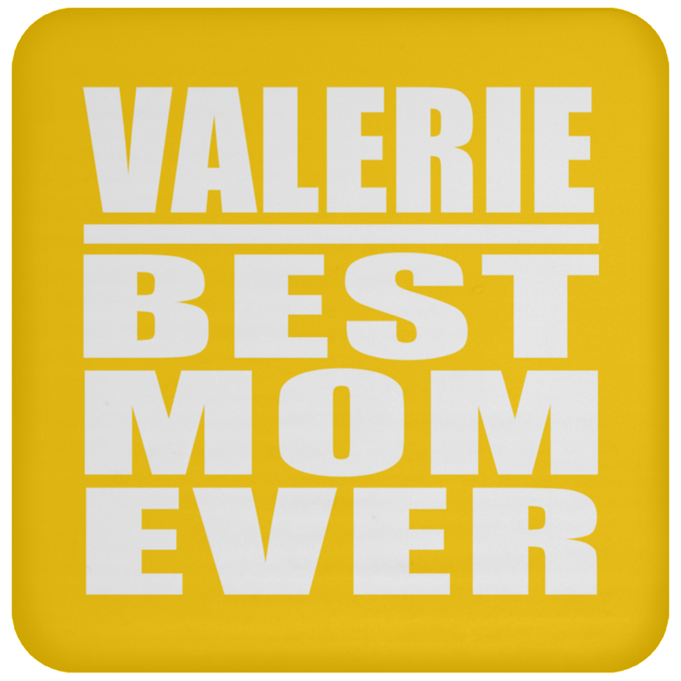 Valerie Best Mom Ever - Drink Coaster