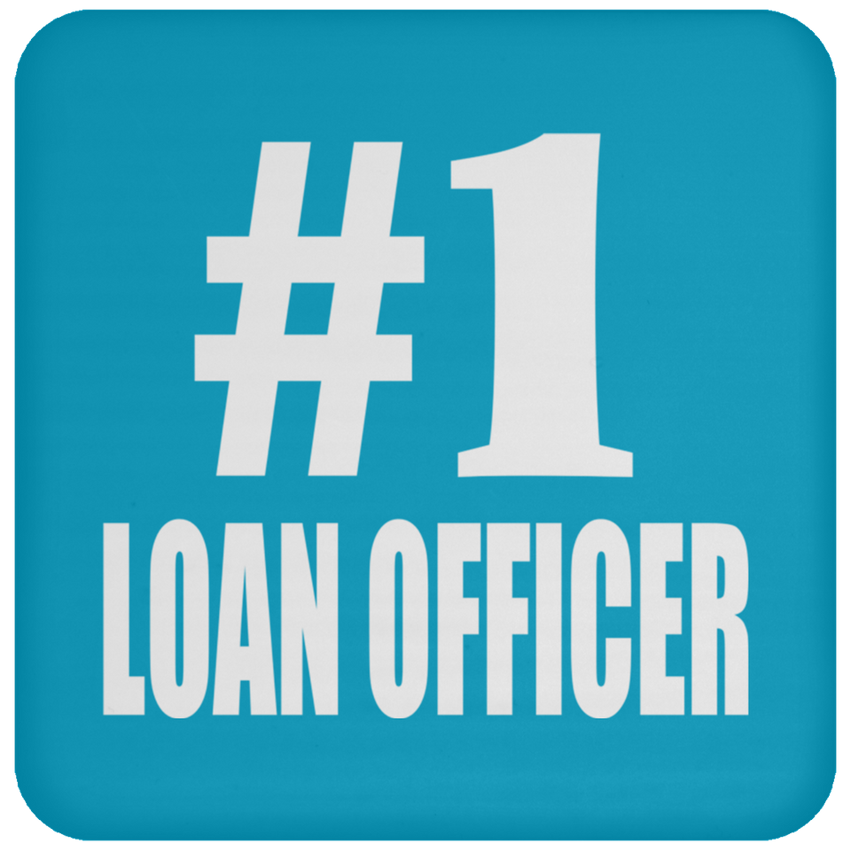 Number One #1 Loan Officer - Drink Coaster