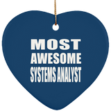 Most Awesome Systems Analyst - Heart Ornament