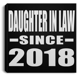Daughter In Law Since 2018 - Canvas Square