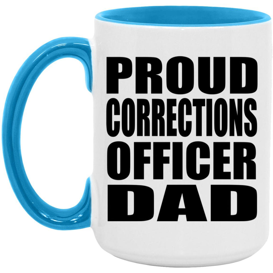 Proud Corrections Officer Dad - 15oz Accent Mug Blue