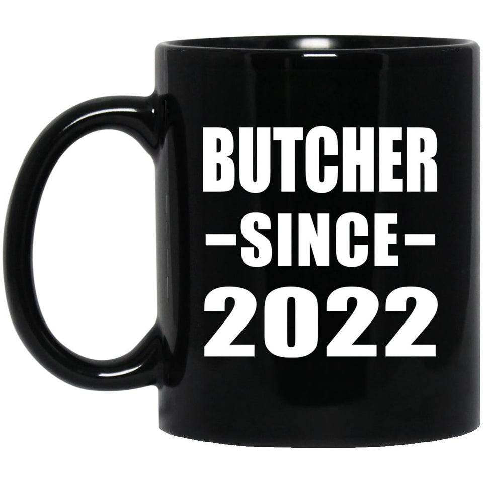 Butcher Since 2022 - 11oz Coffee Mug Black