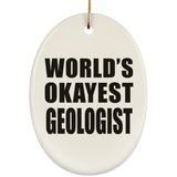 World's Okayest Geologist - Oval Ornament