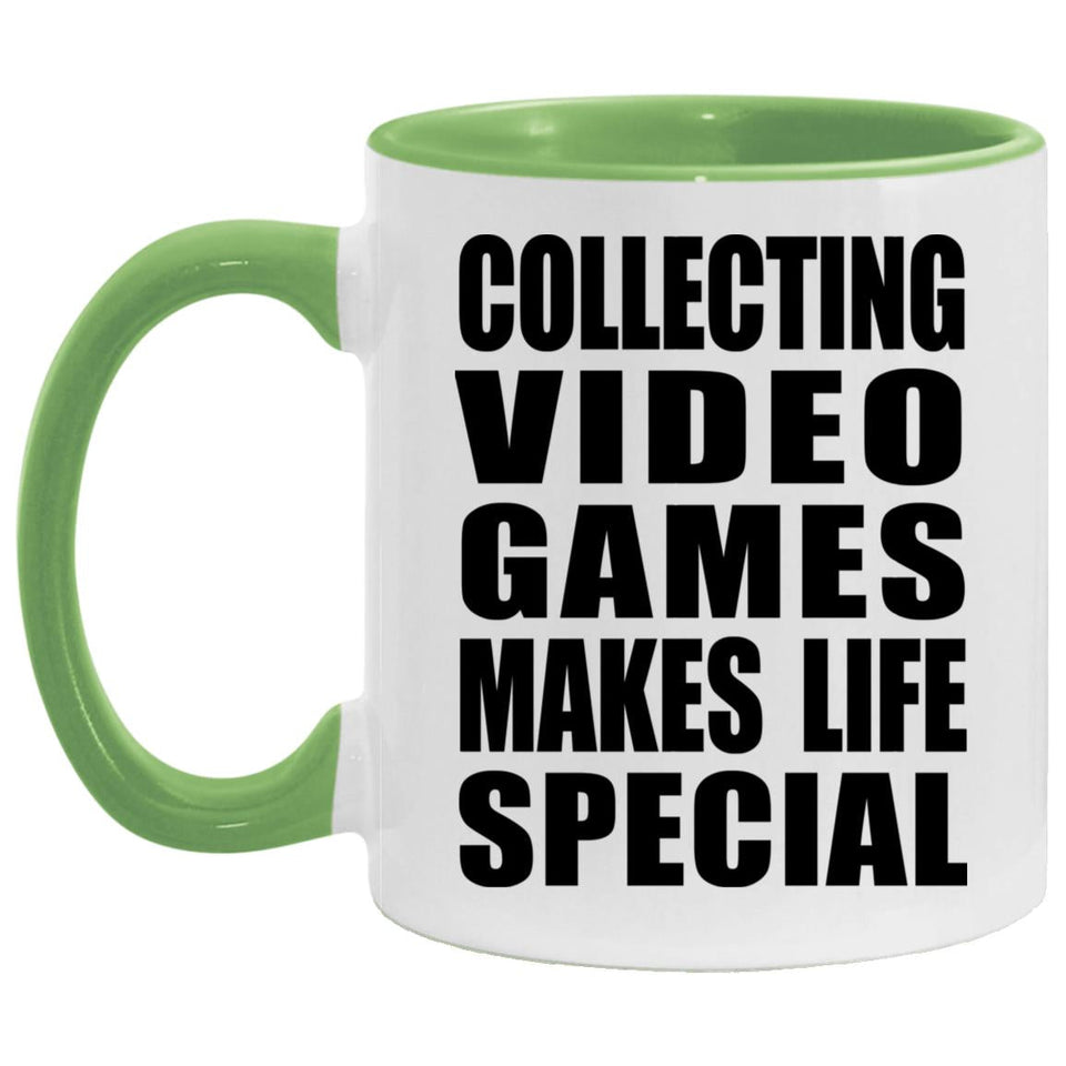 Collecting Video Games Makes Life Special - 11oz Accent Mug Green