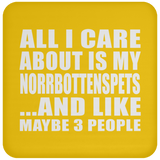 All I Care About Is My Norrbottenspets - Drink Coaster