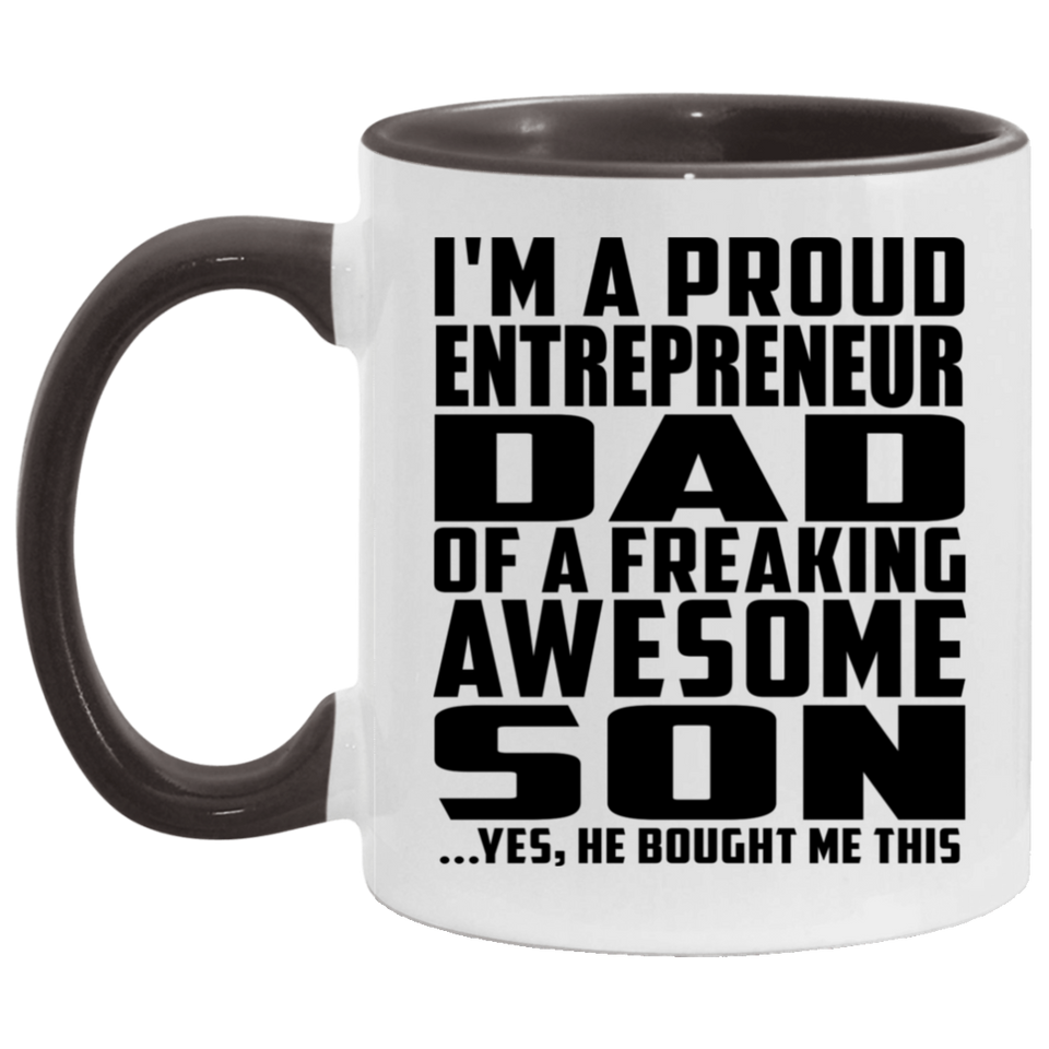 Proud Entrepreneur Dad Of Awesome Son - 11oz Accent Mug Black