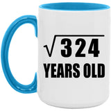 18th Birthday Square Root of 324 Years Old - 15oz Accent Mug Blue
