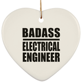 Badass Electrical Engineer - Heart Ornament