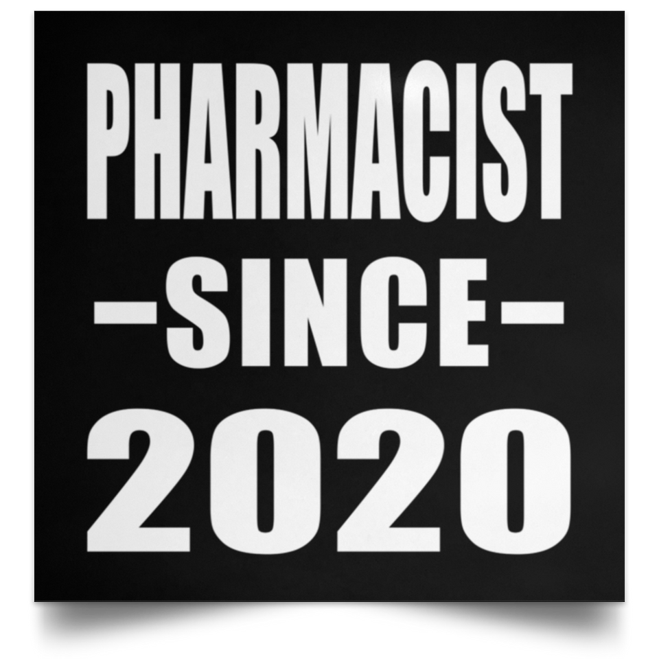 Pharmacist Since 2020 - Poster Square