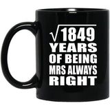 43rd Anniversary Square Root of 1849 Years Mrs Always Right - 11oz Coffee Mug Black