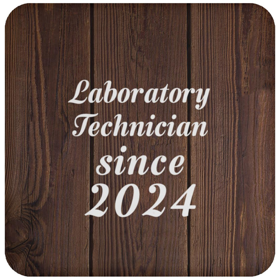Laboratory Technician Since 2024 - Drink Coaster D