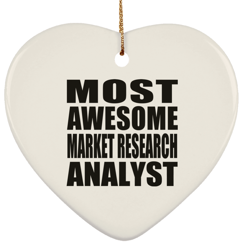 Most Awesome Market Research Analyst - Heart Ornament