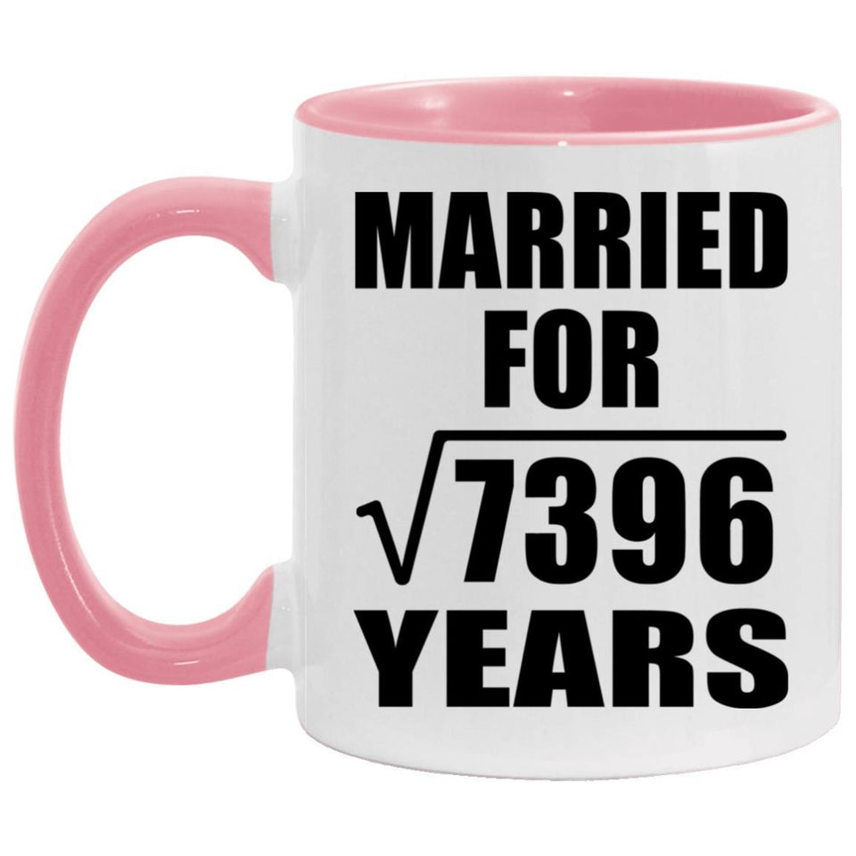 86th Anniversary Married For Square Root of 7396 Years - 11oz Accent Mug Pink