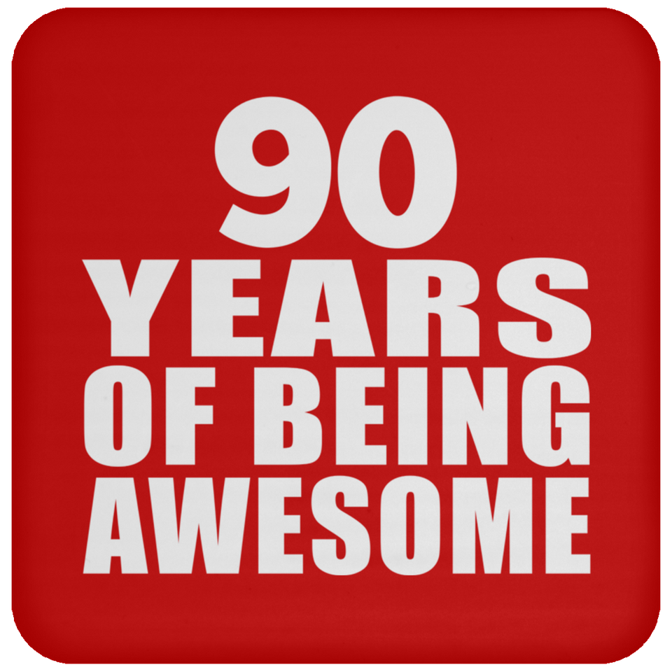 90th Birthday 90 Years Of Being Awesome - Drink Coaster
