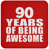 90th Birthday 90 Years Of Being Awesome - Drink Coaster