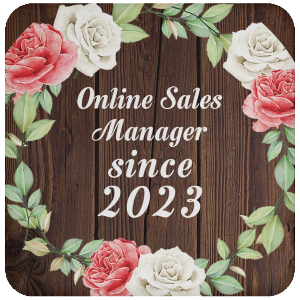 Online Sales Manager Since 2023 - Drink Coaster A