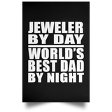 Jeweler By Day World's Best Dad By Night - Poster Portrait