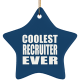 Coolest Recruiter Ever - Star Ornament