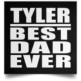 Tyler Best Dad Ever - Poster Square
