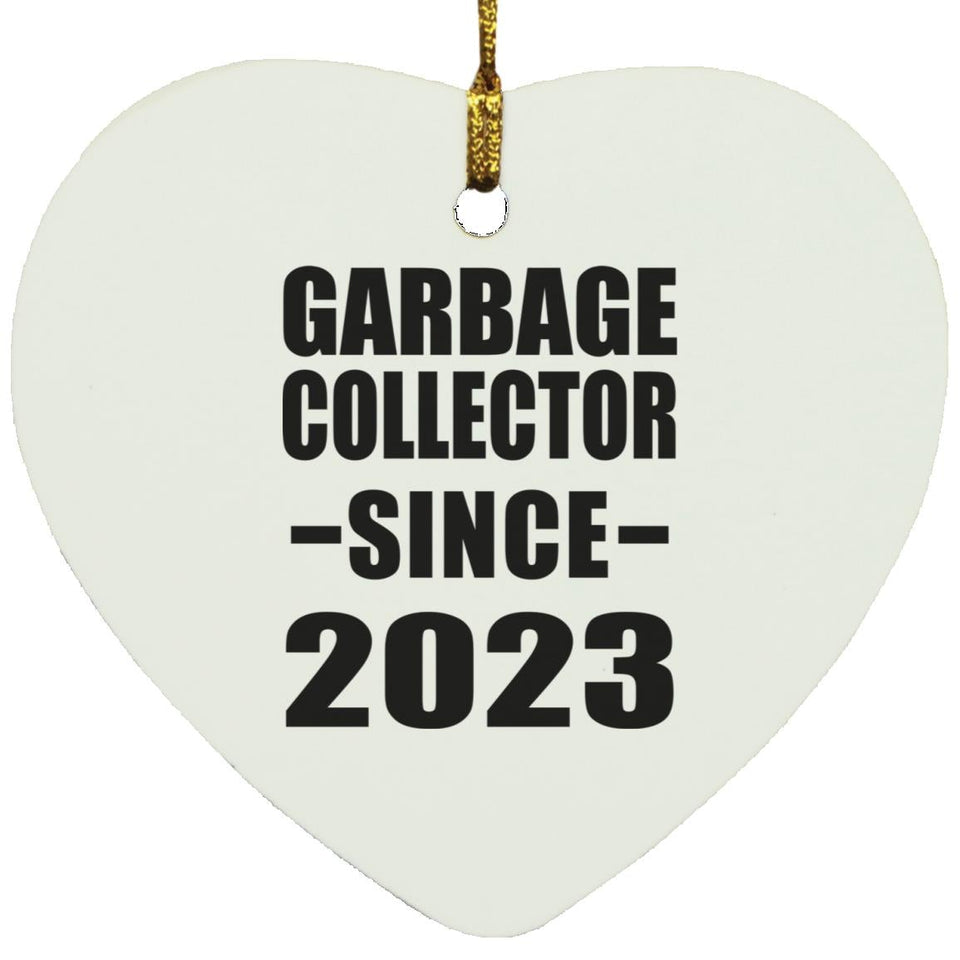 Garbage Collector Since 2023 - Heart Ornament