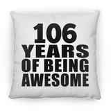 106th Birthday 106 Years Of Being Awesome - Throw Pillow