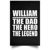 William The Dad The Hero The Legend - Poster Portrait