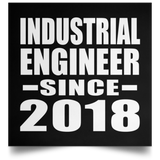 Industrial Engineer Since 2018 - Poster Square