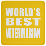 World's Best Veterinarian - Drink Coaster