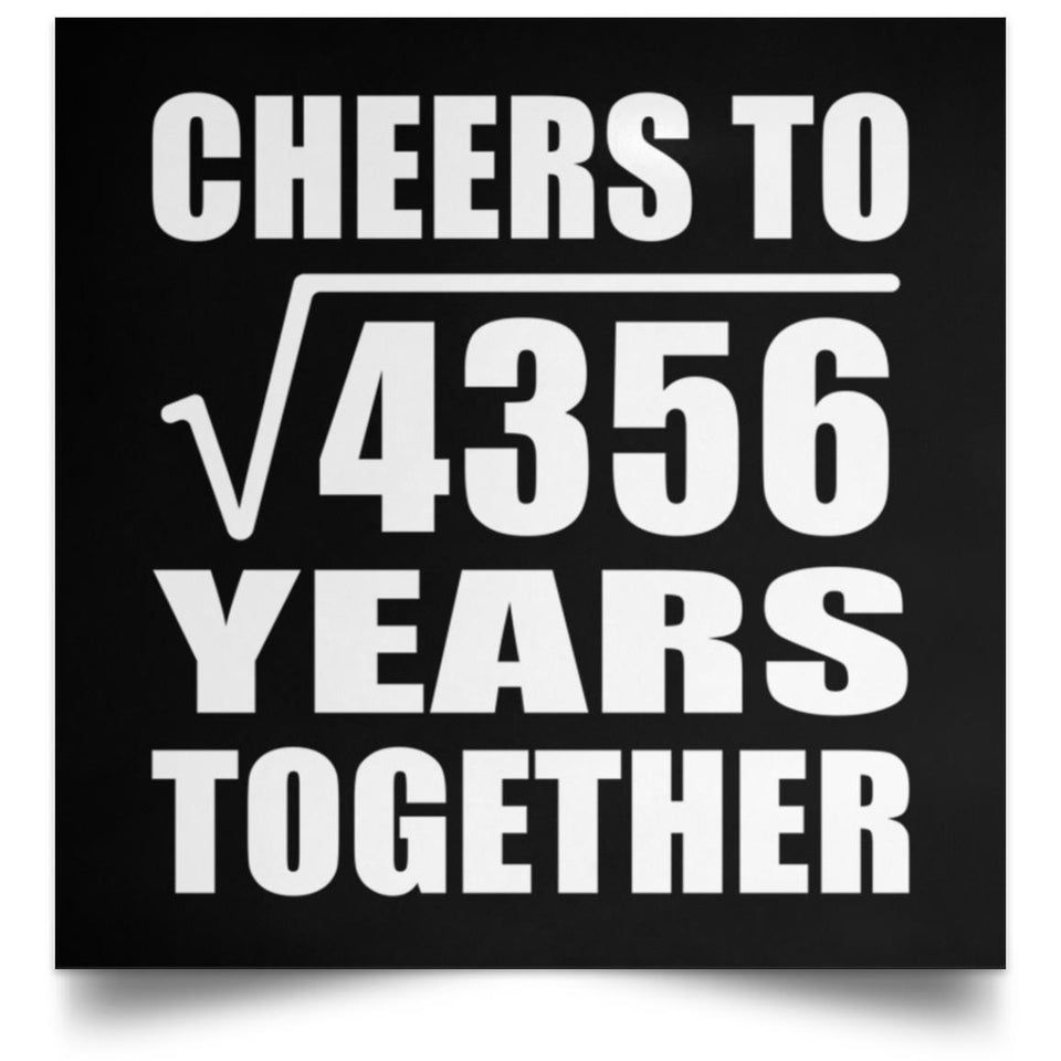 66th Anniversary Cheers To Square Root of 4356 Years Together - Poster Square