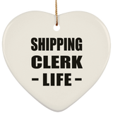 Shipping Clerk Life - Heart Ornament