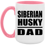Siberian Husky Dad - 15oz Accent Mug Pink