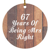 67th Anniversary 67 Years Of Being Mrs Right - Circle Ornament E