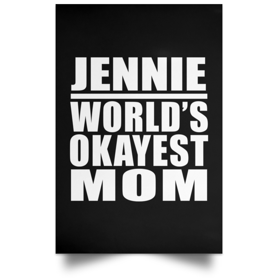 Jennie World's Okayest Mom - Poster Portrait