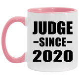 Judge Since 2020 - 11oz Accent Mug Pink