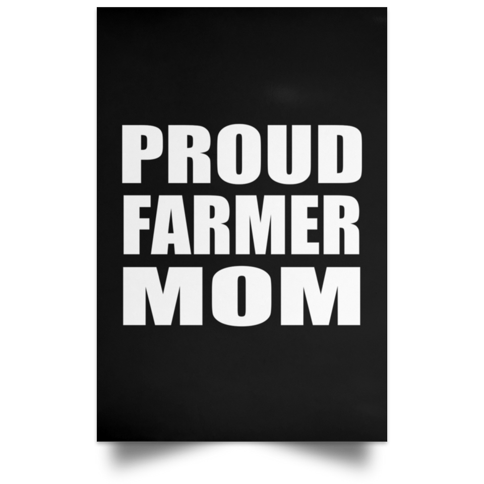 Proud Farmer Mom - Poster Portrait